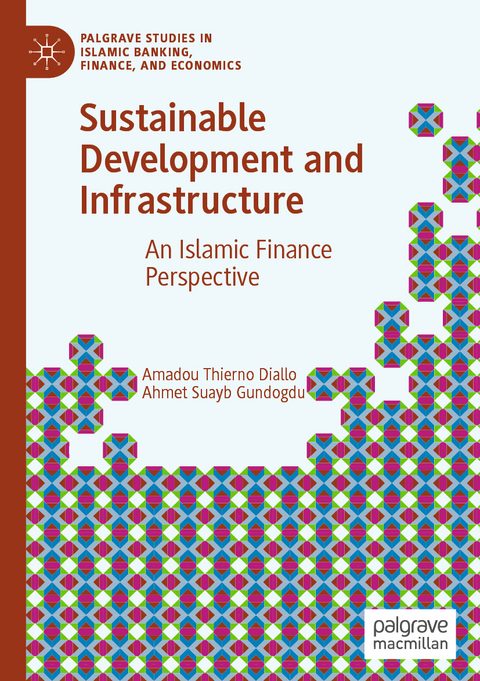 Sustainable Development and Infrastructure - Amadou Thierno Diallo, Ahmet Suayb Gundogdu