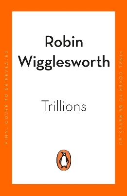 Trillions - Robin Wigglesworth