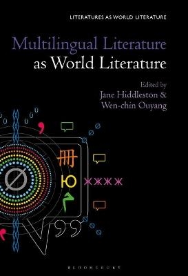 Multilingual Literature as World Literature - 