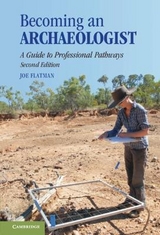 Becoming an Archaeologist - Flatman, Joseph