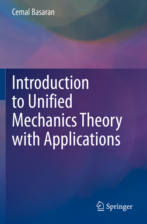 Introduction to Unified Mechanics Theory with Applications - Cemal Basaran