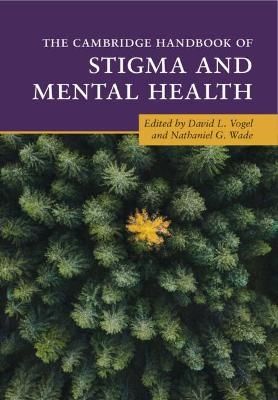The Cambridge Handbook of Stigma and Mental Health - 