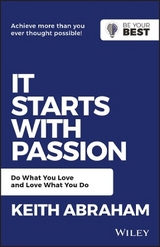 It Starts with Passion - Abraham, Keith