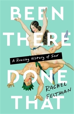 Been There, Done That - Rachel Feltman