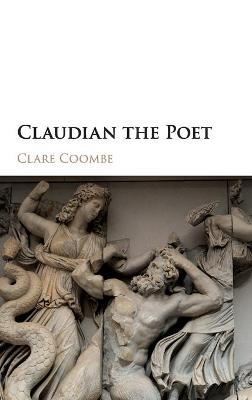 Claudian the Poet - Clare Coombe