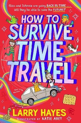 How to Survive Time Travel - Larry Hayes