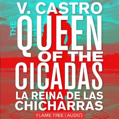 The Queen of the Cicadas - V. Castro