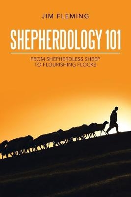 Shepherdology 101 - Jim Fleming