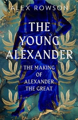 The Young Alexander - Alex Rowson