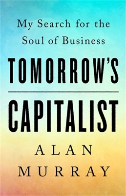 Tomorrow's Capitalist - Alan Murray, Catherine Whitney