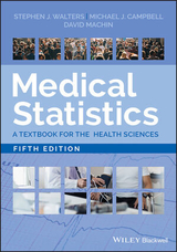 Medical Statistics - Walters, Stephen J.; Campbell, Michael J.; MacHin, David