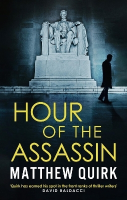 Hour of the Assassin - Matthew Quirk