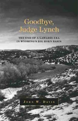 Goodbye, Judge Lynch - John W. Davis