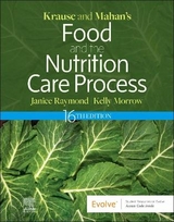 Krause and Mahan's Food and the Nutrition Care Process - Raymond, Janice L; Morrow, Kelly