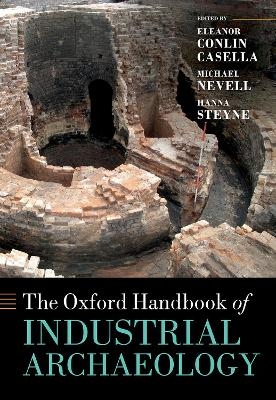 The Oxford Handbook of Industrial Archaeology - 