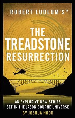 Robert Ludlum's™ the Treadstone Resurrection - Joshua Hood