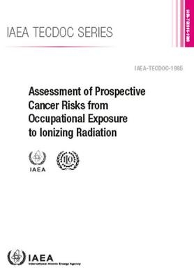 Assessment of Prospective Cancer Risks from Occupational Exposure to Ionizing Radiation -  Iaea