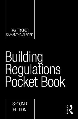 Building Regulations Pocket Book - Ray Tricker, Samantha Alford