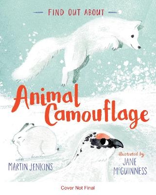 Find Out About ... Animal Camouflage - Martin Jenkins