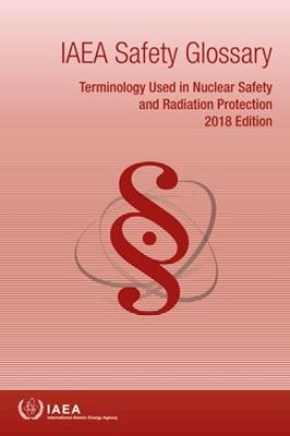 IAEA Safety Glossary: 2018 Edition -  Iaea