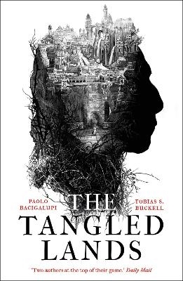 The Tangled Lands - Paolo Bacigalupi, Tobias S. Buckell