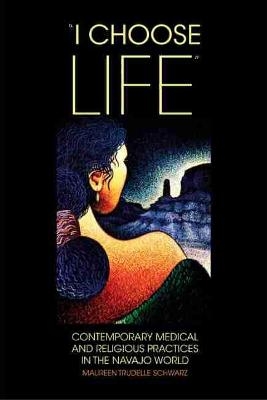 I Choose Life - Maureen Trudelle Schwarz