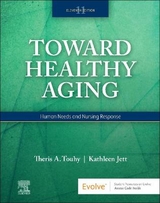 Toward Healthy Aging - Touhy, Theris A.; Jett, Kathleen F