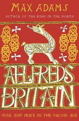 Aelfred's Britain - Adams, Max