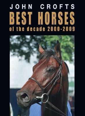 Best horses of the decade 2000-2009 - John Crofts