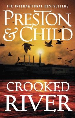 Crooked River - Douglas Preston, Lincoln Child