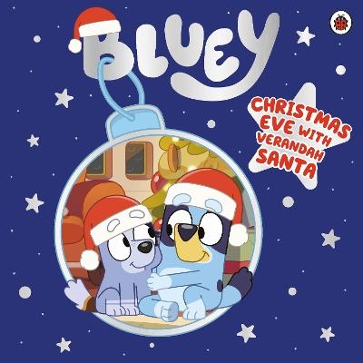 Bluey: Christmas Eve with Verandah Santa -  Bluey