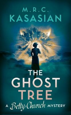 The Ghost Tree - M.R.C. Kasasian
