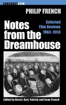 Notes from the Dream House - Philip French