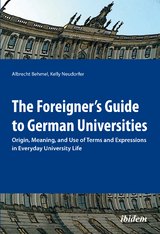 The Foreigner's Guide to German Universities - 