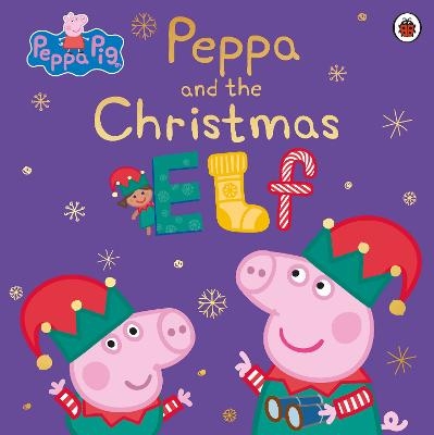 Peppa Pig: Peppa and the Christmas Elf -  Peppa Pig