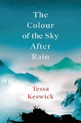 The Colour of the Sky After Rain - Tessa Keswick