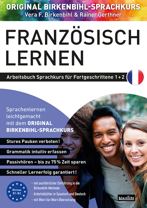 Arbeitsbuch zu Französisch lernen Fortgeschrittene 1+2 - Vera F. Birkenbihl, Rainer Gerthner