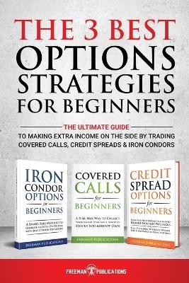 The 3 Best Options Strategies For Beginners - Freeman Publications
