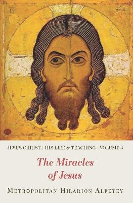 Jesus Christ: His Life and Teaching Vol. 3 - Hilarion Alfeyev