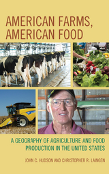 American Farms, American Food -  John C. Hudson,  Christopher R. Laingen