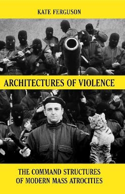 Architectures of Violence - Kate Ferguson