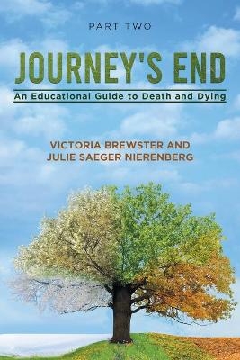 Journey's End - Victoria Brewster, Julie Saeger Nierenberg