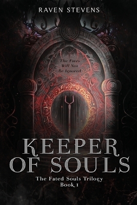 Keeper of Souls - Raven Stevens