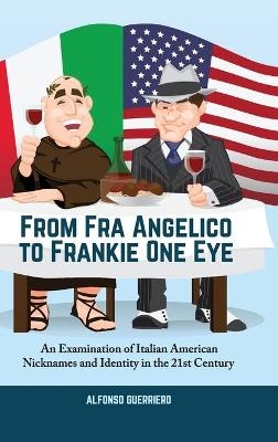 From Fra Angelico to Frankie One Eye - Alfonso Guerriero
