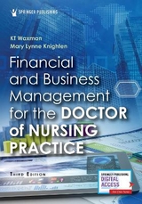 Financial and Business Management for the Doctor of Nursing Practice - Waxman, Kt; Knighten, Mary Lynne