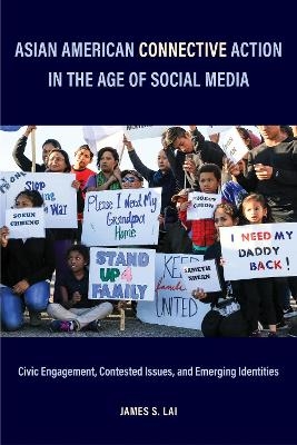 Asian American Connective Action in the Age of Social Media - James S. Lai