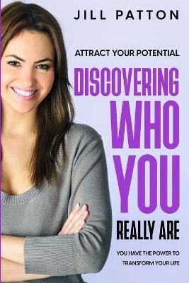 Attract Your Potential - Jill Patton