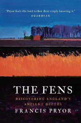 The Fens - Francis Pryor