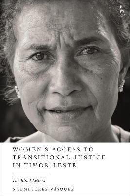 Women’s Access to Transitional Justice in Timor-Leste - Noemí Pérez Vásquez