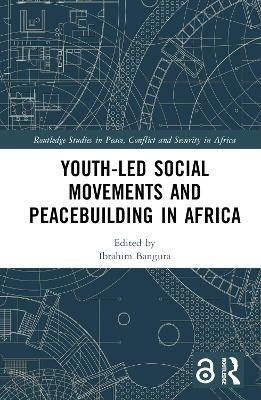 Youth-Led Social Movements and Peacebuilding in Africa - 